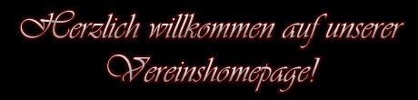 Herzlich willkommen auf unserer Vereinshomepage!