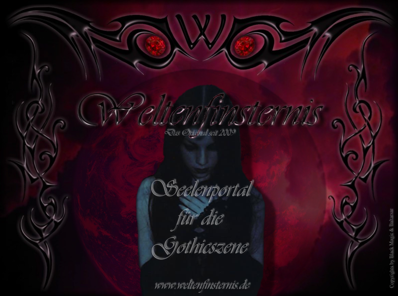 Intro f&uuml;r das Weltenfinsternis Portal - Das schwarze Seelenportal f&uuml;r alle die eine Heimat in der Gothicszene suchen